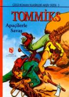 Tommiks - 3 Apaçilerle Savaş (Ciltli)