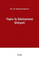 Toplu İş Sözleşmesi Ehliyeti