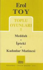 Toplu Oyunları 1- Meddah / İpteki / Kadınlar Matinesi (333)