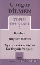 Toplu Oyunları 2 Kadın Oyunları Kurban / Bağdat Hatun / Aşkımız Aksaray’ın En Büyük Yangını (47)