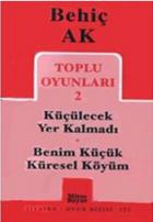 Toplu Oyunları 2 - Küçülecek Yer Kalmadı / Benim Küçük Küresel Köyüm