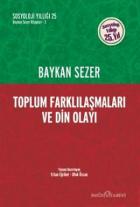 Toplum Farklılaşmaları ve Din Olayı