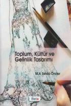 Toplum, Kültür ve Gelinlik Tasarımı