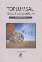 Toplumsal Ekoloji ve Komünalizm