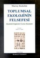 Toplumsal Ekolojinin Felsefesi Diyalektik Doğalcılık Üzerine Denemeler