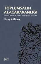 Toplumsalın Alacakaranlığı-Kullanılıp Atılabilirlik Çağında Yeniden Dirilen Topluluklar