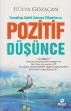 Topraktan Geldik Semaya Yükseliyoruz Pozitif Düşünce