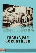 Trakya’dan Görüntüler