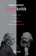Transkritik-Kant ve Marx Üzerine