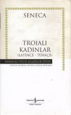 Troialı Kadınlar - Hasan Ali Yücel Klasikleri (Ciltli)