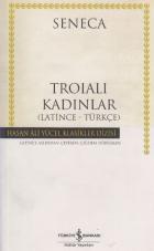 Troialı Kadınlar (Latince-Türkçe) / K.Kapak