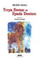 Troya Savaşı ve İlyada Destanı