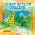 Tuhaf Şeyler Ormanı