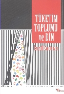 Tüketim Toplumu ve Din
