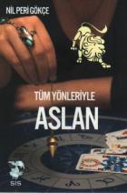 Tüm Yönleriyle Aslan