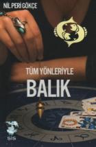 Tüm Yönleriyle Balık