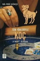 Tüm Yönleriyle Koç (21 Mart-20 Nisan)