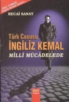 Türk Casusu İngiliz Kemal Milli Mücadelede