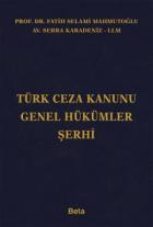 Türk Ceza Kanunu Genel Hükümler Şerhi