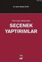 Türk Ceza Kanununda Seçenek Yaptırımlar