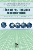 Türk Dış Politikası’nın Ekonomi Politiği