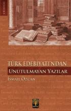 Türk Edebiyatından Unutulmayan Yazılar