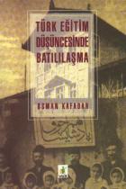 Türk Eğitim Düşüncesinde Batılılaşma