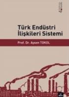 Türk Endüstri İlişkileri Sistemi