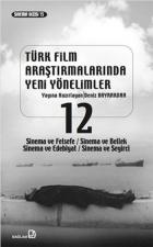 Türk Film Araştırmalarında Yeni Yönelimler 12