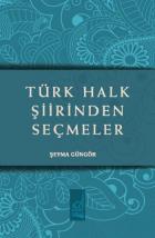 Türk Halk Şiirinden Seçmeler