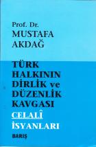 Türk Halkının Dirlik ve Düzenlik Kavgası Celali İsyanları