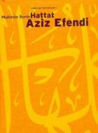 Türk Hat Üstadları-1: Hattat Aziz Efendi