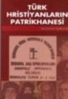 Türk Hristiyanların Patrikhanesi