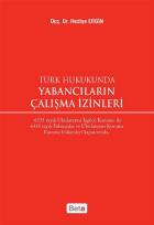 Türk Hukukunda Yabancıların Çalışma İzinleri