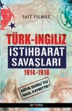Türk-İngiliz İstihbarat Savaşları 1914-1918