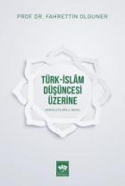 Türk-İslam Düşüncesi Üzerine