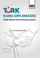 Türk Kamu Diplomasisi: Halkla İlişkiler Eksenli Model Arayışları