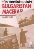 Türk Komünistlerinin Bulgaristan Macerası