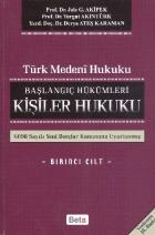 Türk Medeni Hukuku Başlangıç Hükümleri Kişiler Hukuku-1