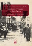 Türk Milliyetçiliğinde Katedilmemiş Bir Yol Hristiyan Türkler ve Papa Eftim