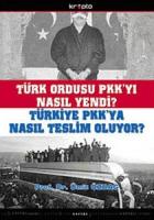 Türk Ordusu PKK’yı Nasıl Yendi