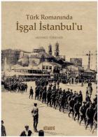 Türk Romanında İşgal İstanbulu