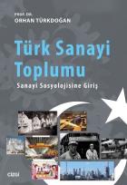 Türk Sanayi Toplumu-Sanayi Sosyolojisine Giriş