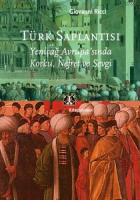 Türk Saplantısı Yeniçağ Avrupa’sında Korku, Nefret ve Sevgi