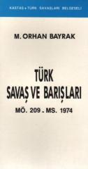 Türk Savaş ve Barışları (MÖ. 209-MS. 1974)