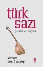 Türk Sazı-Yaralar ve Sargılar