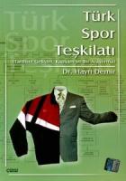 Türk Spor Teşkilatı Tarihsel Gelişim, Kapsam ve Bir Araştırma