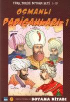 Türk Tarihi Boyama Seti-07: Osmanlı Padişahları-1