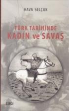 Türk Tarihinde Kadın ve Savaş