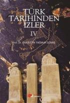 Türk Tarihinden İzler 4